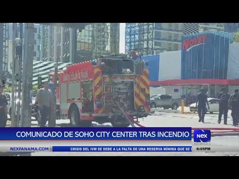 Comunicado de Soho Mall Center tras incendio