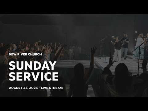 New River Sunday Service | Colossians Series | Pastor Ryan Brannan | August 23, 2026