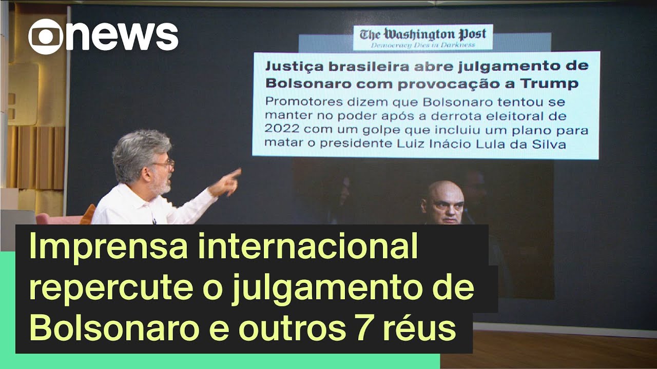 Imprensa internacional repercute o julgamento de Bolsonaro e outros 7 réus