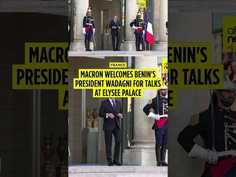 Benin's President Wadagni holds talks with Macron during first official visit to France