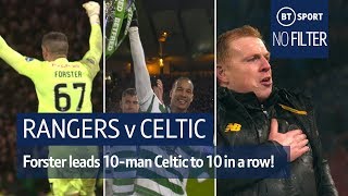 The Forster Final! Celtic seal 10 in a row | No Filter Fitba: Rangers vs Celtic