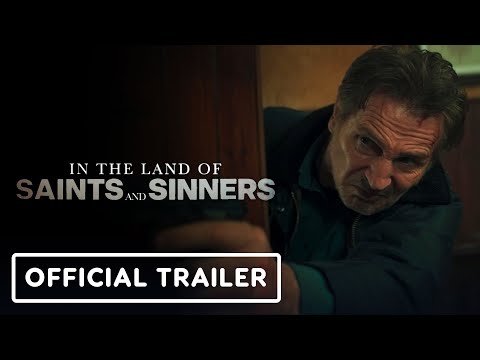 In the Land of Saints and Sinners - Official Trailer (2024) Liam Neeson