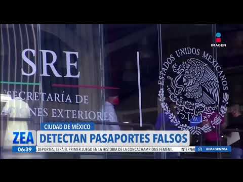 Oficina de la SRE en Iztacalco, CDMX, expedía pasaportes falsos | Noticias con Francisco Zea