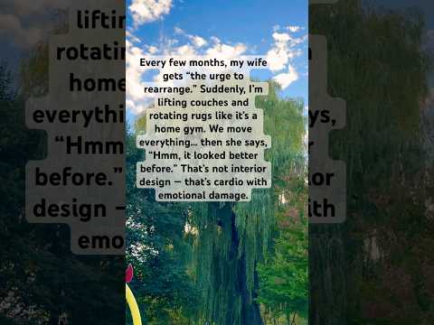 Wife Logic – The Furniture Shuffle