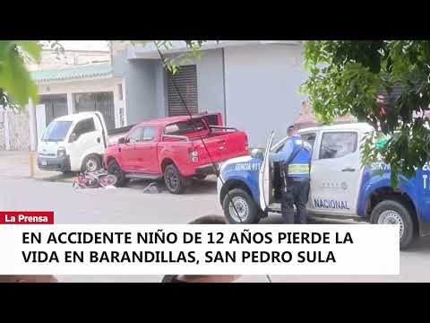 En accidente niño de 12 años pierde la vida en Barandillas, San Pedro Sula