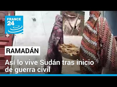 Sudán vive un inédito Ramadán en medio de la guerra civil • FRANCE 24 Español