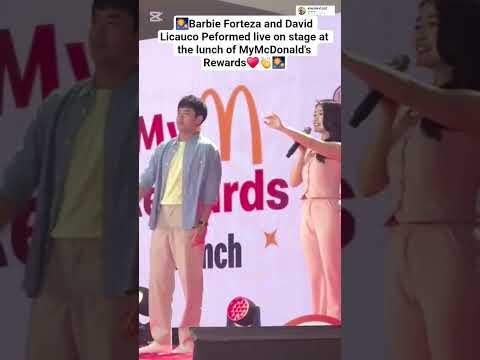 Barbie Forteza And David Licauco Performed live on stage at the lauch of MyMcdonald's Reward