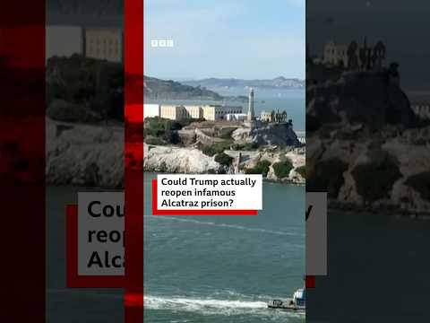 Could Trump actually reopen infamous Alcatraz prison? #Alcatraz #Trump #BBCNews