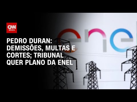 Pedro Duran: Demissões, multas e cortes; tribunal quer plano da Enel | CNN NOVO DIA