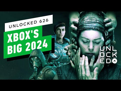 Xbox Poised for Big Year in 2024 – Unlocked 626