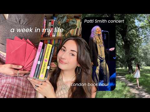 week in my life, patti smith, feeling overwhelmed, london book haul, art mail club