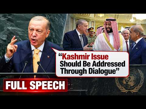 Türkiye President Erdoğan’s Big UNGA Speech: Kashmir, Mecca Defence Pact &amp; New Regional Order