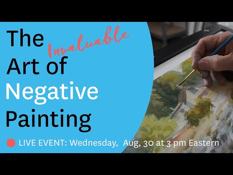The Invaluable Art of Negative Painting Tutorial