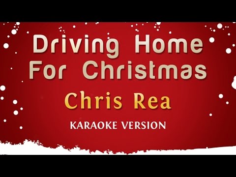 Chris Rea - Driving Home For Christmas (Karaoke Version)