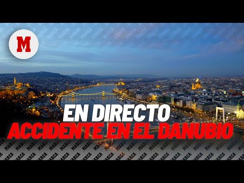 EN DIRECTO: Accidente de barco en Hungría, imágenes en directo del Danubio I MARCA