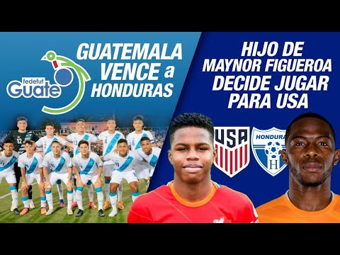 GUATEMALA CON TRIUNFO | Hijo de  Leyenda de HONDURAS Maynor Figueroa  jugará para USA