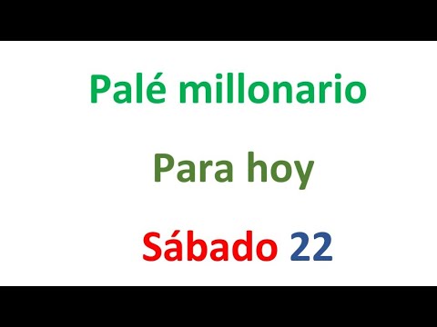 PALÉ MILLONARIO para hoy Sábado 22 de FEBRERO, EL CAMPEÓN DE LOS NÚMEROS