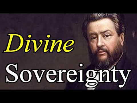 Divine Sovereignty - Charles Spurgeon Audio Sermons