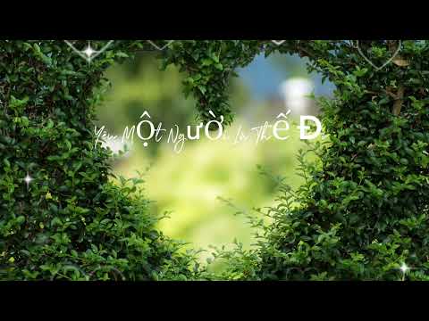 Yêu Một Người Là Thế Đó # Nhạc Hay Mỗi Ngày #