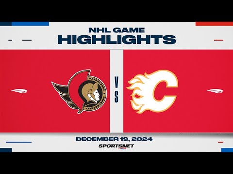 NHL Highlights | Senators vs. Flames - December 19, 2024