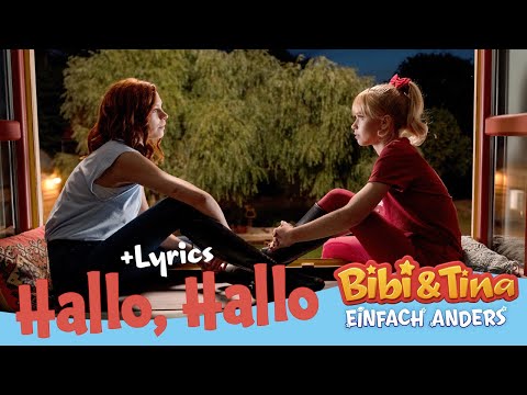 Bibi & Tina - Einfach Anders | Hallo, Hallo - mit LYRICS zum Mitsingen