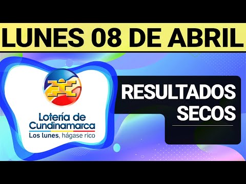 Resultado SECOS Lotería de CUNDINAMARCA Lunes 8 de Abril de 2024  SECOS