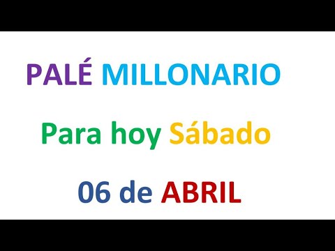 PALÉ MILLONARIO PARA HOY Sábado 06 de ABRIL, EL CAMPEÓN DE LOS NÚMEROS