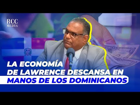 LA ECONOMÍA DE LAWRENCE DESCANSA EN MANOS DE LOS DOMINICANOS