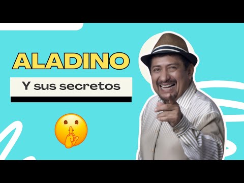 ALADINO Y SUS MÁS GRANDES SECRETOS
