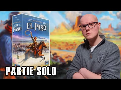 EL PASO - La version initiée de Great Western Trail - Partie SOLO & AVIS