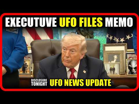 TRUMP to issue Executive UFO FILES Memo | Where's the Executive Order? | UFO NEWS UPDATE