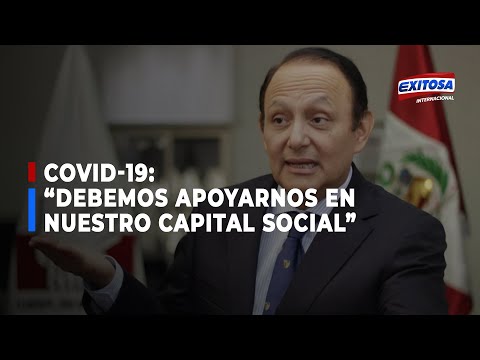 Covid-19 | Walter Gutiérrez: Debemos apoyarnos en nuestro capital social para superar la crisis