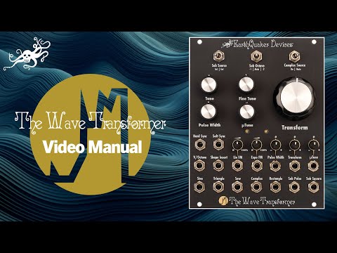 The Wave Transformer Module Video Manual - EarthQuaker Devices