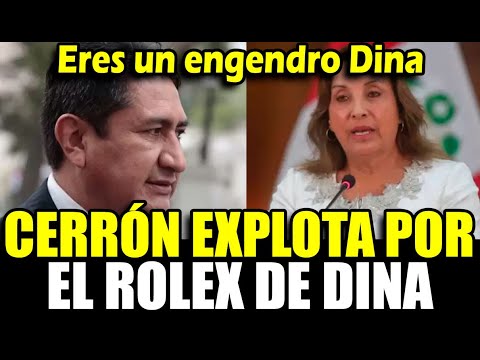 Vladimir Cerrón llama engendro a Dina y explota por el escándalo del Rolex