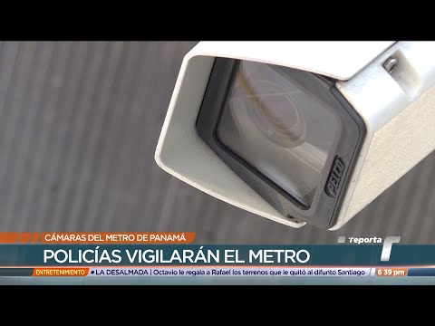 Unas 500 cámaras del Metro de Panamá serán integradas al Centro de Operación Nacional