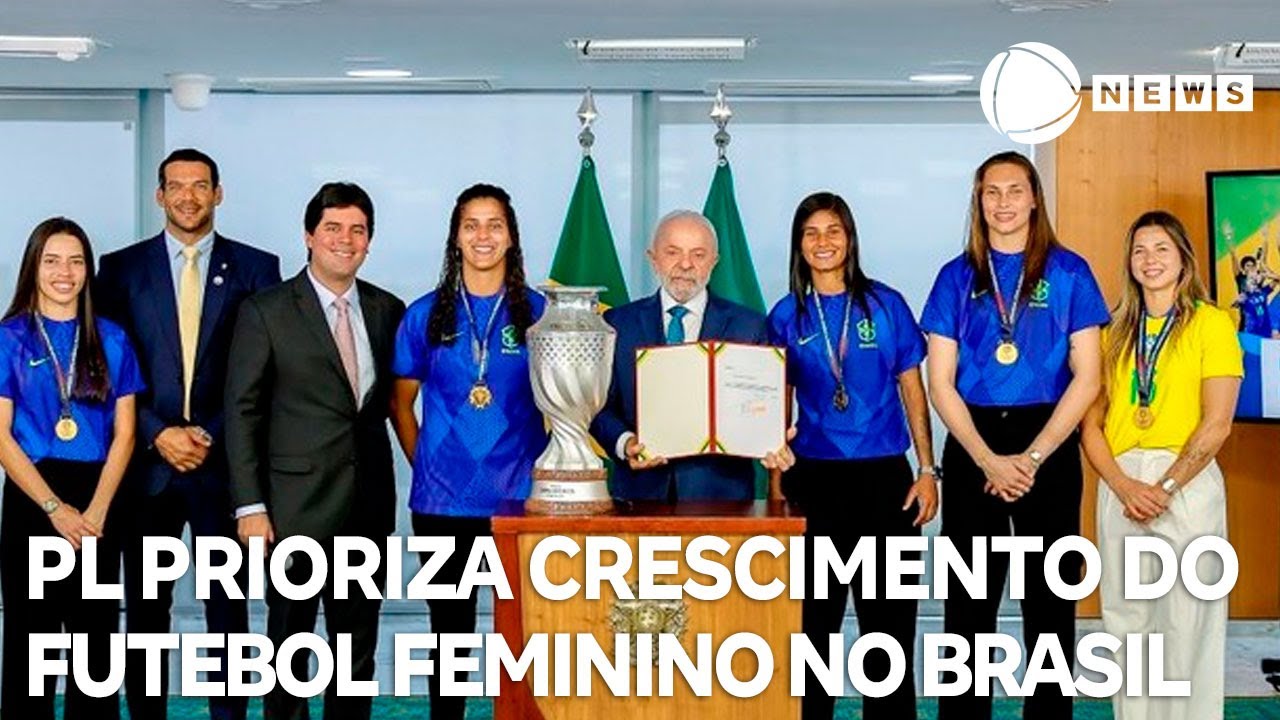 Projeto de lei prioriza desenvolvimento do futebol feminino no Brasil