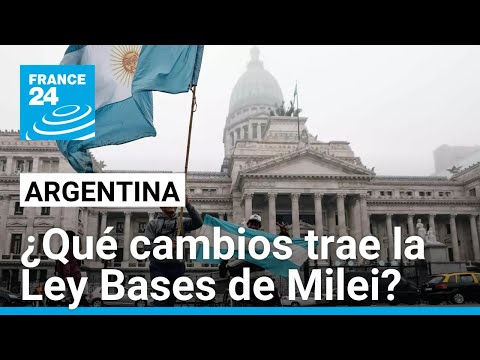 Ley Bases: ¿cómo afecta a los argentinos la aplicación de la reforma estrella de Javier Milei?