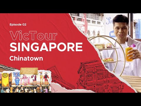 VicTour Singapore Episode 2 – Chinatown