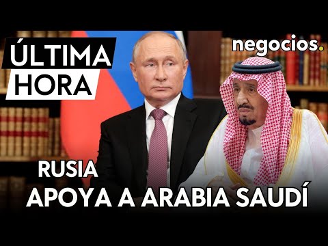 ÚLTIMA HORA | Rusia apoya a Arabia Saudí: podría extender los recortes de petróleo hasta octubre