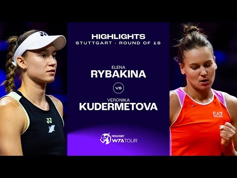 Elena Rybakina vs. Veronika Kudermetova | 2024 Stuttgart Round of 16 | WTA Match Highlights