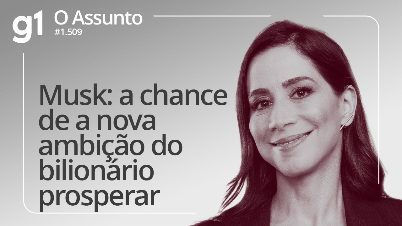 Musk a chance de a nova ambição do bilionário prosperar | O ASSUNTO