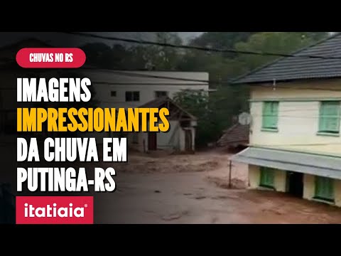 PUTINGA-RS É UMA DAS CIDADES MAIS ATINGIDAS PELAS CHUVAS NO RIO GRANDE DO SUL