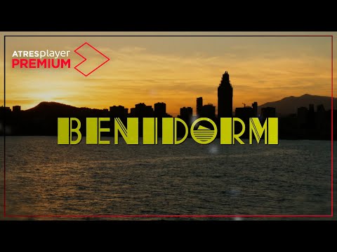 'Benidorm' | Estreno exclusivo el 7 de junio solo en ATRESplayer Premium