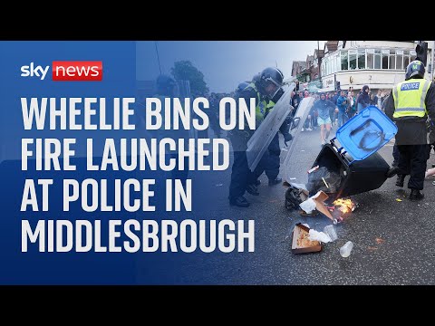 UK riots: Wheelie bins on fire launched at police in Middlesbrough
