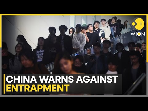 China warns against entrapment by foreign spies | WION