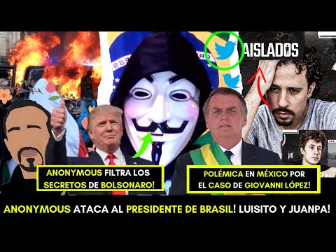 ANONYMOUS EXPONE SECRETOS DEL PRESIDENTE DE BRASIL! BOLSONARO! CASO GIOVANNI LÓPEZ! LUISITO Y JUANPA