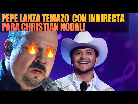 Pepe Aguilar lanza temazo  con indirecta  para Christian Nodal!