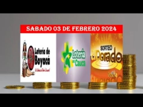 Resultados LOTERIA DE BOYACA CAUCA y DORADO NOCHE Ultimo Sorteo Hoy 3 feb 2024