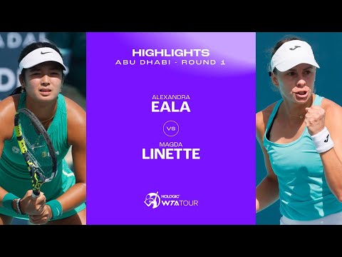 Alexandra Eala vs. Magda Linette | 2024 Abu Dhabi Round 1 | WTA Match Highlights