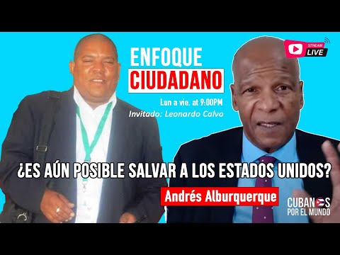 #EnVivo | #EnfoqueCiudadano Andrés Alburquerque: Fulgencio ¿Es  posible salvar a los Estados Unidos?